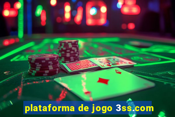 plataforma de jogo 3ss.com